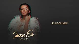 Imen Es - Elle ou moi [Audio Officiel] chords