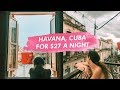 Havana, Cuba Air BnB Tour ($27 A NIGHT)