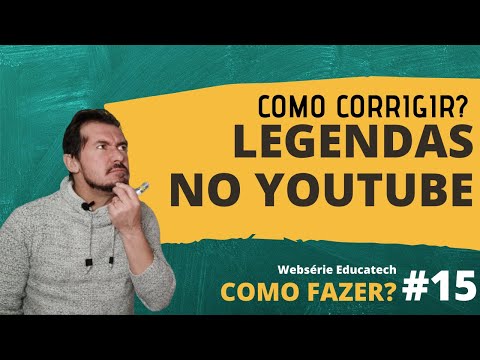 Vídeo: Como Corrigir Legendas