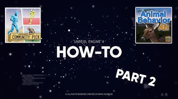 Unreal Tutorial: Part 2/3 - Implement the Advanced Locomotion System into the Animal Behavior Kit