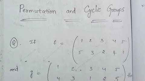 Permutation and cyclic groups || problems