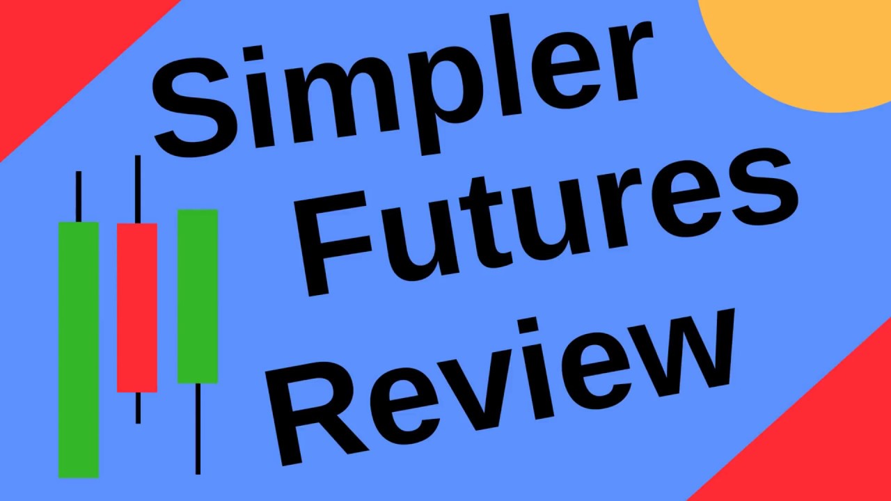 Simpler Futures Review YouTube