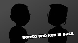 (OUTDATED/DISCONTINUED) Bongo And Ken Has Returned