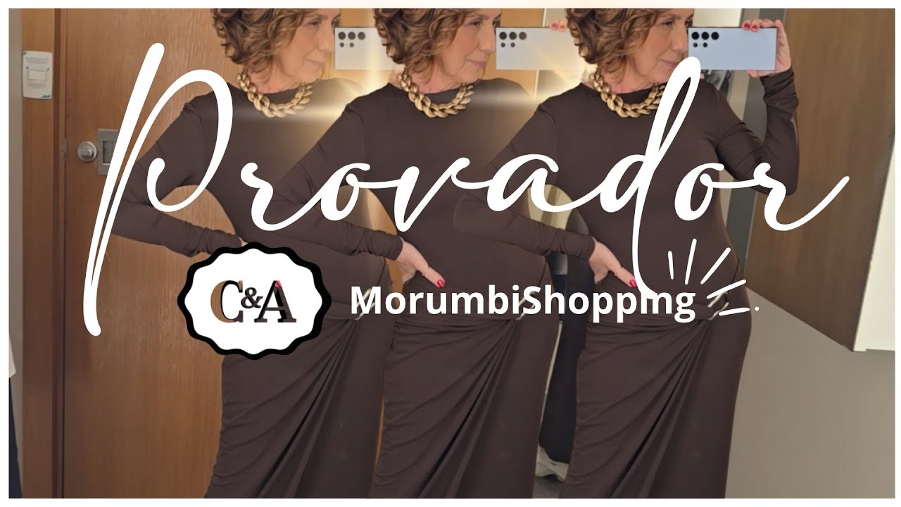 PROVADOR  C&A SÃO PAULO | MODA FEMININA PARA MULHERES 50+ | Verinha Bernardino