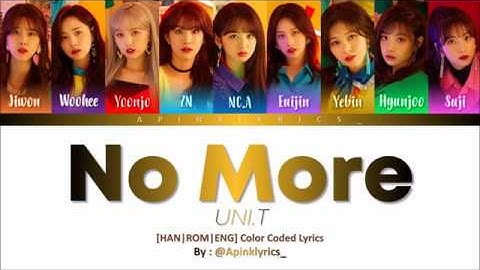 UNI.T(유니티) - No More [HAN|ROM|ENG] Color Coded Lyrics