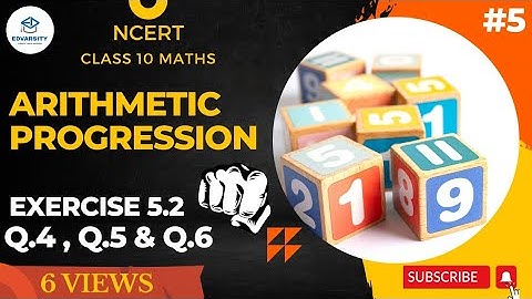 Arithmetic Progression || NCERT Exercise 5.2 Question 4 5 6  || Class 10 Maths #arithmeticclass10