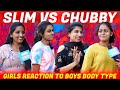 Boys      slim vs chubby boys  girls favourite  fun talks