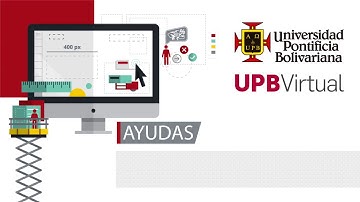 Tutoriales Moodle: 11 compañeros - UPB Académico
