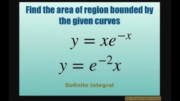 Find area of region bounded by curves y= x e^(-x) and y = e^(-2) x. Areas in the Plane