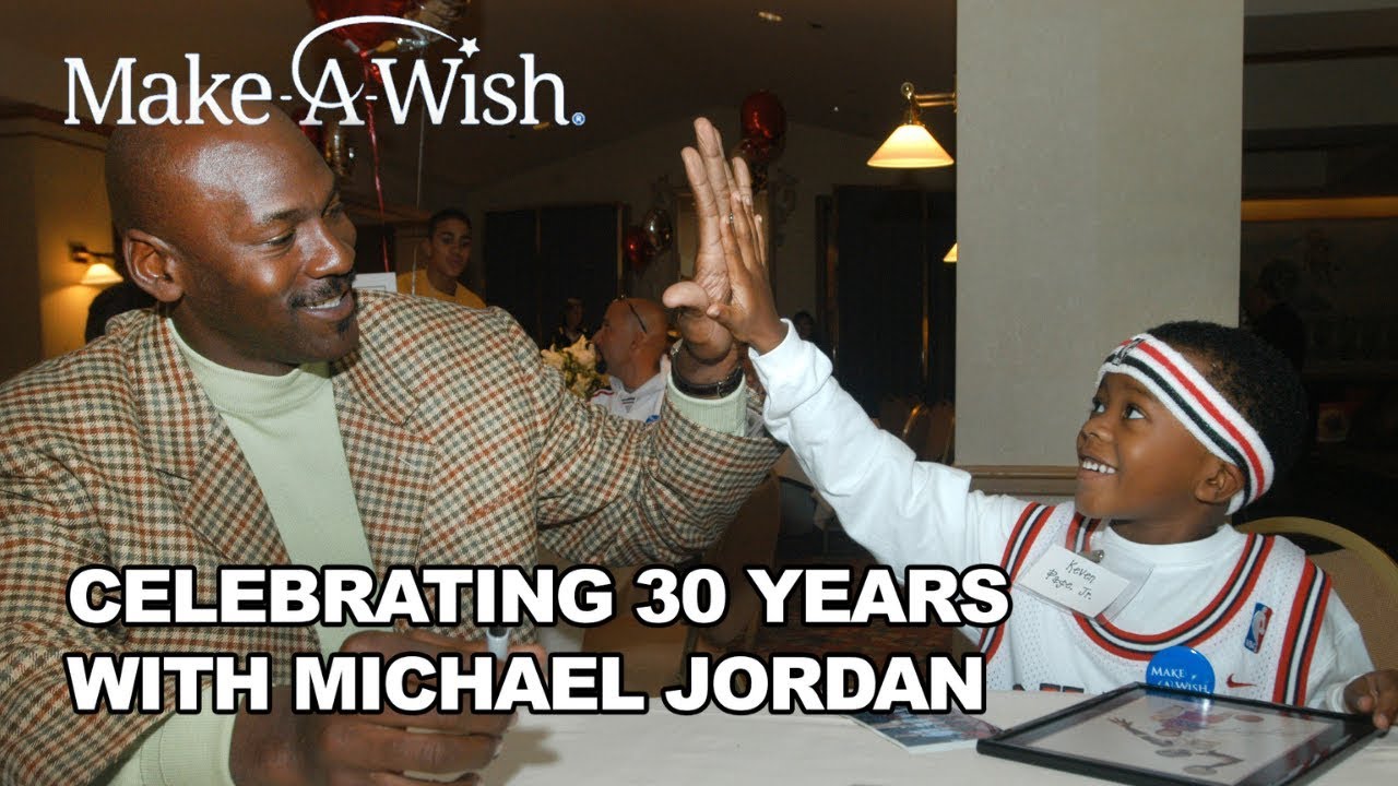 Celebrating 30 Years with Michael Jordan | Make-A-Wish® - YouTube