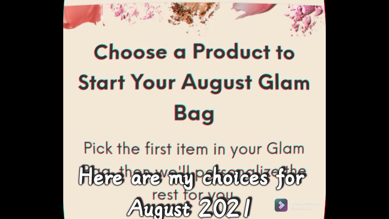 Ipsy choice August 2021 glam bag