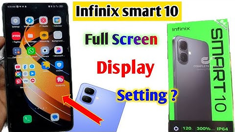 Infinix smart 10 full screen display setting l how to full screen display in infinix smart 10 ll