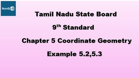 Tn 9th Maths Chapter 5 Coordinate Geometry Example 5.2,5.3 #9thmaths #9thmathschapter5 