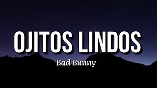 Bad Bunny - Ojitos Lindos (Letra/Lyrics)