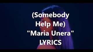 Maria Unera - Somebody Help Me by (HD Lyrics1080p)