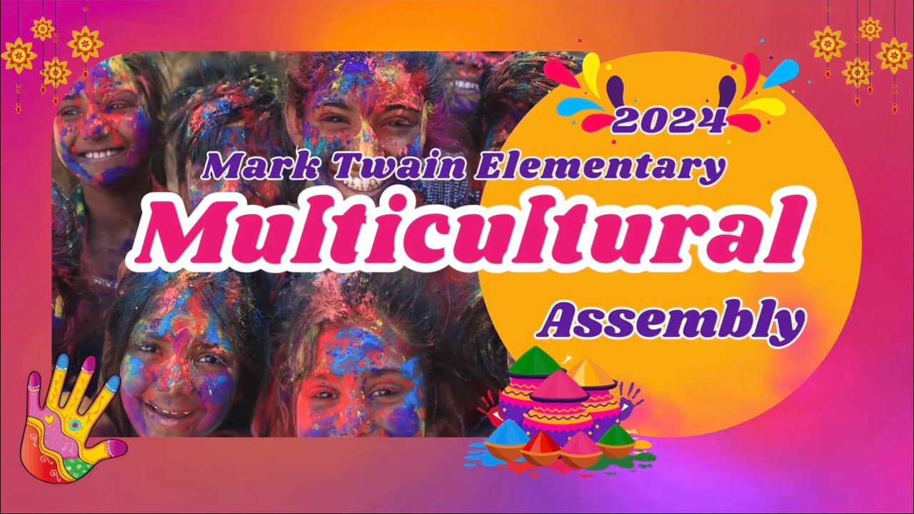 2024 Mark Twain Elementary School Multicultural Assembly - YouTube