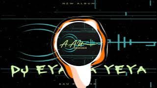 DJ EYA MA YEYA
