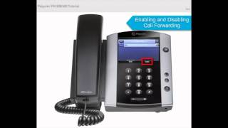 Polycom VVX 500 Lesson 13: Enabling and Disabling Call Fowarding