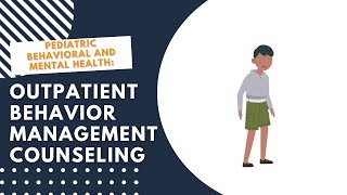 Outpatient Behavior Management Counseling by D. Omeara et al | OPENPediatrics