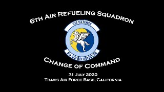 6th Air Refueling Squadron 2020 Change of Command Ceremony