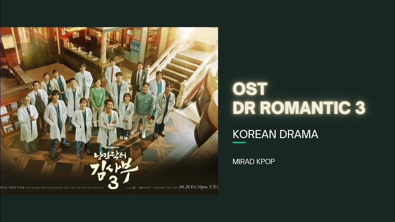 SOUNDTRACK] OST DRAMA KOREA DR ROMANTIC 3 |낭만닥터 김사부3| FULL
