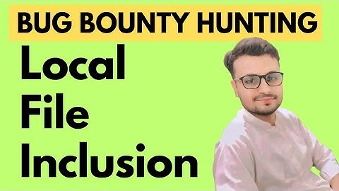 Master Local File Inclusion (LFI) for Bug Bounties | Exploitation & Hunting Tips