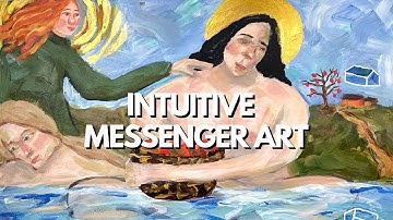 How to Create Intuitive Messenger Art!