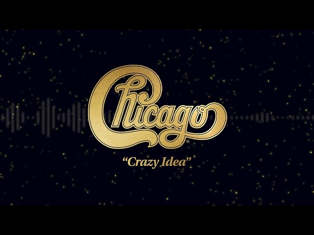 Chicago - Crazy Idea