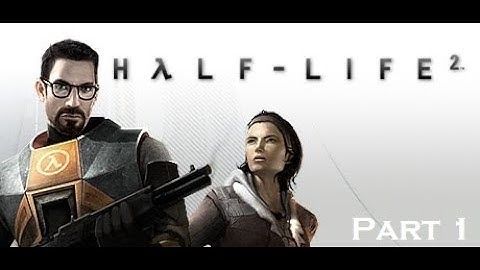 HALF LIFE 2 POINT INSERTION Gameplay Walkthrough Part 1 INTRO  !!!