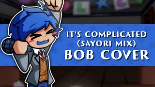 It's Complicated (Sayori Mix) but Bob sings it | FNF cover/reskin