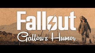 FALLOUT: Gallows Humor (2019) - Fan Film