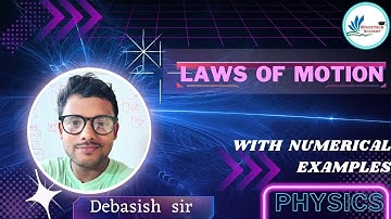 Laws of motion || #physics || #STA by Debashis Sir
