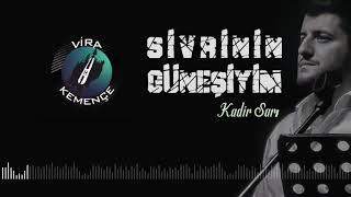 Kadir SARI - Sivrinin Güneşiyim [2021] Resimi