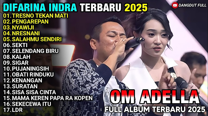 TRESNO TEKAN MATI - Difarina Indra Ft Fendik - DIFARINA INDRA FULL ALBUM ADELLA TERBARU 2025