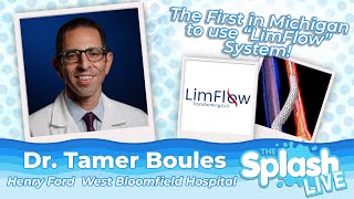 Henry Ford West Bloomfield Hospital to Perform "Limflow" Procedure | Dr. Tamer Boules