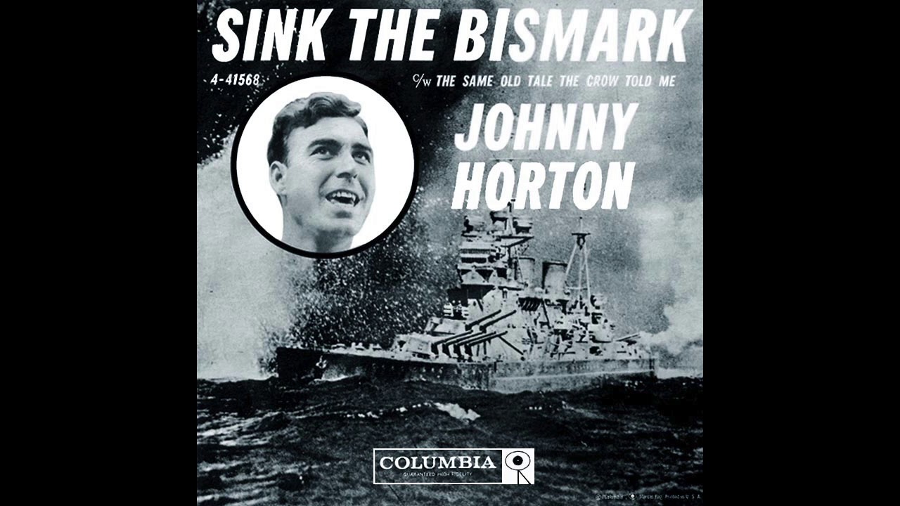 Sink The Bismarck Johnny Horton 1960