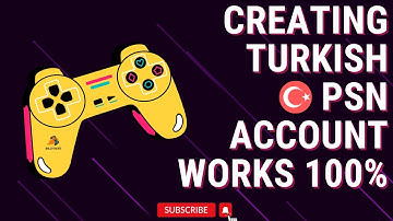 Create a Turkish PSN Account. "works 100%"