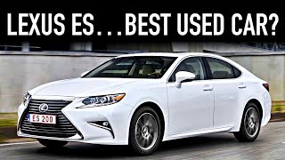 20132018 Lexus ES.. What You Didn’t Know