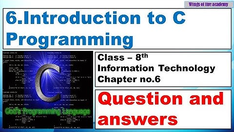 6.Introduction to C Programming question and answers, Class 8 Information Technology Chapter no.6