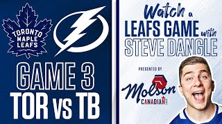 Toronto Maple Leafs vs. Tampa Bay Lightning Game 3 LIVE w/ Steve Dangle - presented by Molson