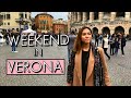 WEEKEND IN VERONA, ITALY // what to see and eat | Travel Vlog