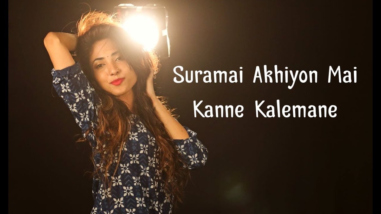 Suramai Akhiyon Mai   Kanne Kalemane  Mashup by Suprabha KV