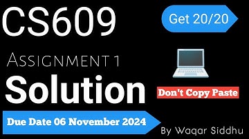 CS609 Assignment No.1 Fall 2024 100% Correct Complete Solution Download by Waqar Siddhu