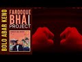 Farooque bhai project  bolo abar keno  bangla altpop  official music