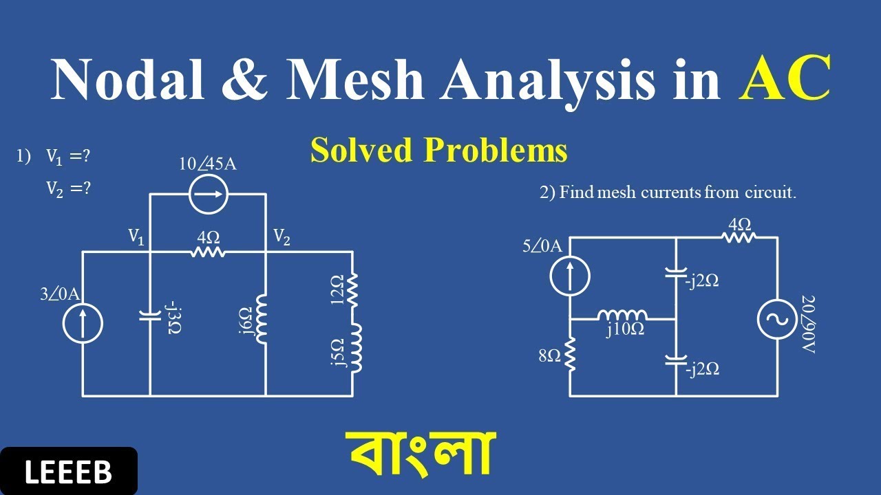 Nodal Analysis & Mesh Analysis with Examples for AC circuit [in Bangla ...