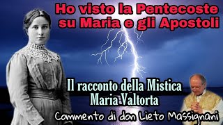 Ho visto la Pentecoste su Maria e gli Apostoli...il racconto della Mistica Maria Valtorta. TRK