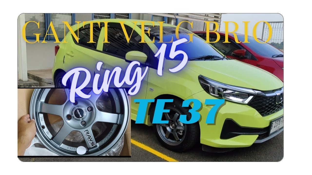 Honda Brio Satya Ganti Velg Ring 15 model TE 37 ET 45 PCD 100×4 dengan Ban size 195/50/R15