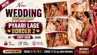Edius Highlight Project Free Download 2026 | Pyaari Lage Border - 2 | dius Cinematic Highlight screenshot 3