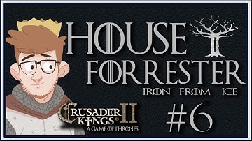 Crusader Kings 2 - A Game of Thrones Mod | House Forrester | Episode 6 [Knighthood]