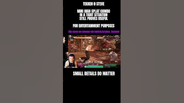 TEKKEN 8 Steve #shorts #combo Mini High Wall Splat Combo Still Does Work #tekken8 #reels #steve